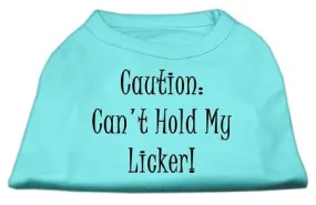 Can't Hold My Licker Screen Print Shirts Aqua XXL (18)
